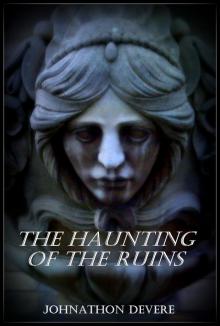 The Haunting in the Ruins