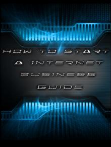 How to start an internet business Guide