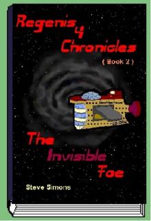 Regenis 4 Chronicles - Book 2 - The Invisible Foe