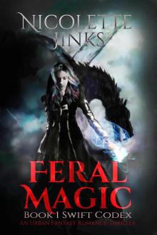 Feral Magic: An Urban Fantasy Romance-Thriller