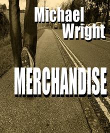 Merchandise - A Short Story