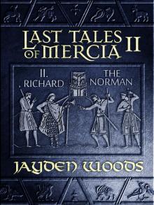 Last Tales of Mercia 2: Richard the Norman