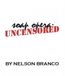 Nelson Branco's Soap Opera Uncensored: Issue 38