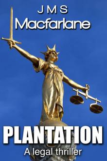 Plantation   A Legal Thriller