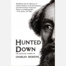 Hunted Down: The Detective Stories of Charles Dickens