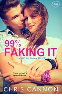 99% Faking It (Dating Dilemma)