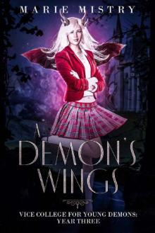 A Demon's Wings: Vice College For Young Demons: Year Three