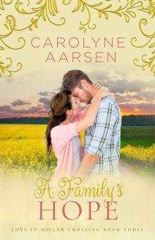 A Family's Hope: A Sweet Romance (Love in Millars Crossing Book 3)