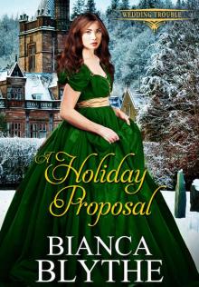 A Holiday Proposal (Wedding Trouble, #6)