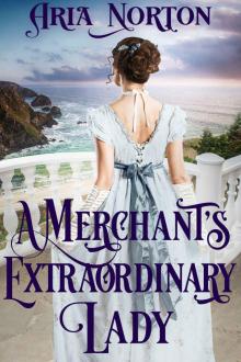 A Merchant's Extraordinary Lady: A Historical Regency Romance Book