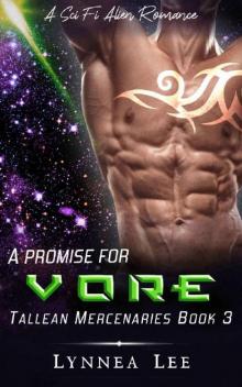 A Promise for Vore: A Sci Fi Alien Romance (Tallean Mercenaries Book 3)