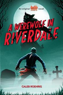 A Werewolf in Riverdale