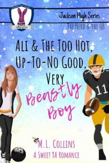 Ali & the Too Hot, Up-to-No Good, Very Beastly Boy: A Standalone Sweet YA Romance (Jackson High Series Book 1)