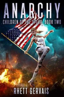 Anarchy: Children of The Spear: Book Two