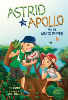 Astrid and Apollo and the Magic Pepper