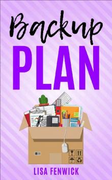 Backup Plan (What's The Plan? Series Book 2)