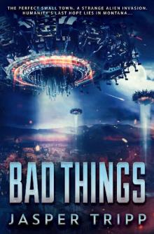 Bad Things