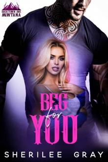 Beg For You: Rocktown Ink, Book One