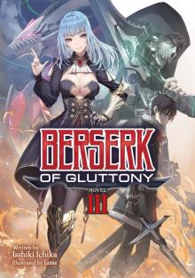 Berserk of Gluttony Vol. 3