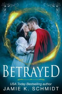 Betrayed: A Sexy Sword & Sorcery Short Story