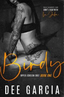 Birdy (Upper Echelon Duet Book 1)