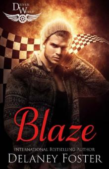 Blaze: A Driven World Novel (The Driven World)