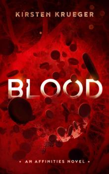 Blood: An Affinities Novel (The Affinities Book 1)