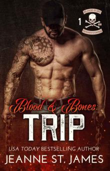 Blood & Bones: Trip (Blood Fury MC Book 1)