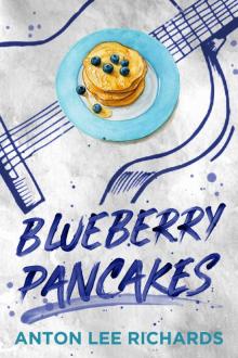 Blueberry Pancakes: The Novel