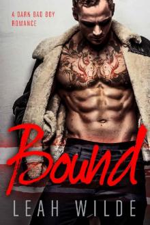 BOUND: A Dark Bad Boy Romance