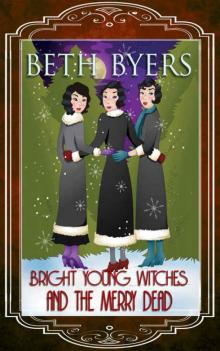 Bright Young Witches and the Merry Dead