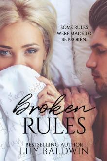 Broken Rules: A Stand Alone Romance