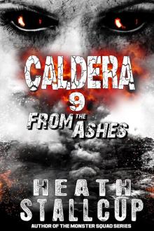 Caldera 9: From The Ashes