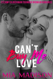 Can’t Buy Me Love: Steamy Older Man Younger Woman Romance