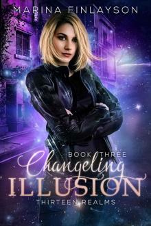 Changeling Illusion (Thirteen Realms Book 3)