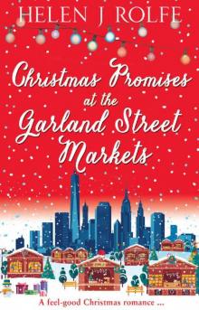 Christmas Promises at the Garland Street Markets: A feel good Christmas romance (New York Ever After