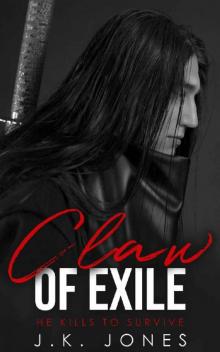 Claw of Exile: He Kills to Survive (Exiled Book 1)