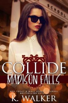 Collide: A High School Bully Romance - Madison Falls High Book 1