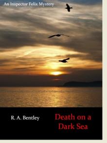 Death on a Dark Sea (The Inspector Felix Mysteries Book 2)