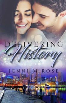 Delivering History (The Freehope Series Book 4)