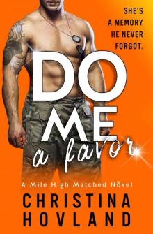 Do Me a Favor: A Mile High Matched Novel, Book 4