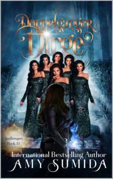 Doppelganger Dirge: A Musical Paranormal Reverse Harem Romance (Spellsinger Book 11)