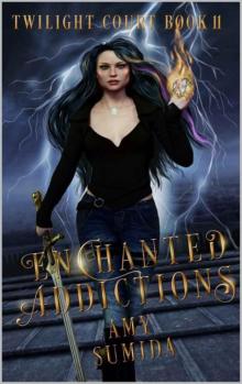 Enchanted Addictions: A Reverse Harem Fairy Romance (The Twilight Court Book 11)