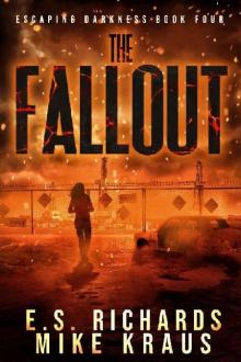 Escaping Darkness (Book 4): The Fallout