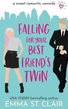 Falling for Your Best Friend's Twin: a Sweet Romantic Comedy (Love Clichés Sweet RomCom Series Book 1)