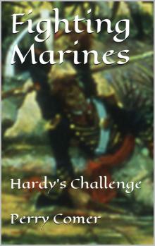 Fighting Marines- Hardy's Challenge