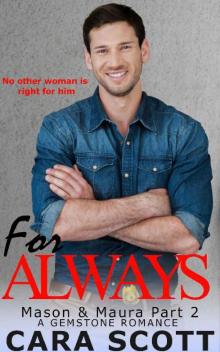 For Always- Mason & Maura 2