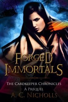 Forged Immortals - A Prequel