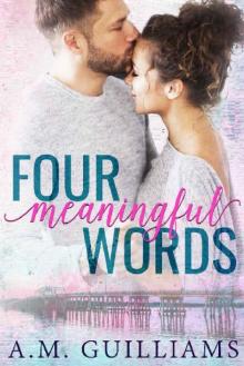 Four Meaningful Words