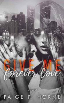 Give Me Forever Love (Give Me Series Book 3)